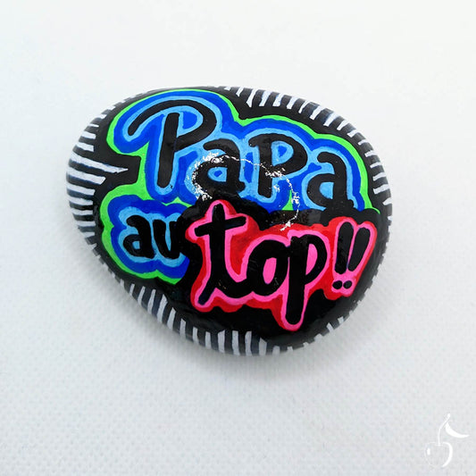 Galet au style pop-art avec bulle au centre "Papa au top" Idée cadeau